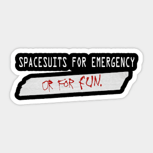 SPACESUITS FOR EMERGENCY - Variant 2 Sticker